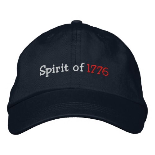 Spirit of 1776 embroidered baseball cap
