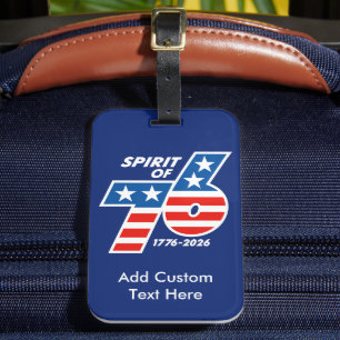 Spirit of 76 - America's 250th Birthday 1776-2026 Luggage Tag