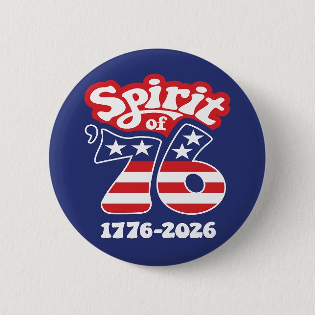 Spirit of 76 - Groovy USA 250 - 1776-2026 Button (Front)