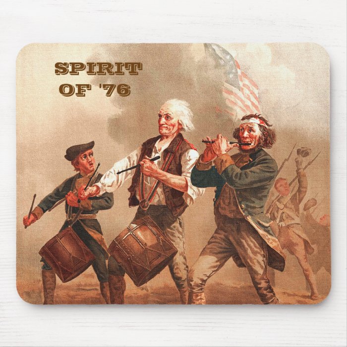 Spirit of  '76. Patriotic Fine Art Gift Mousepad Mouse Pad