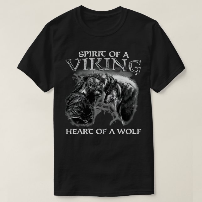 Spirit Of A Viking Heart Of A Wolf  Viking  Wolf W T-Shirt (Design Front)