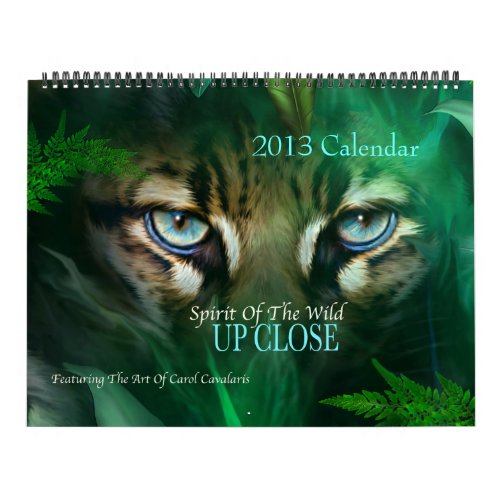 Spirit Of The Wild - Up Close Art Calendar 2013