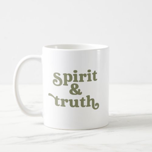 Spirit  Truth Mug _ Olive
