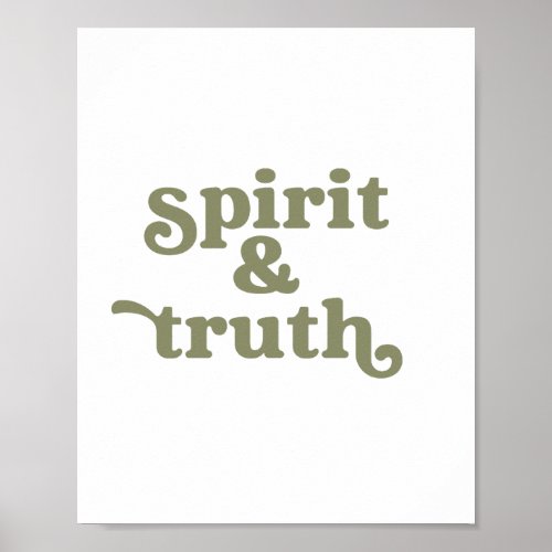 Spirit  Truth Poster _ Olive