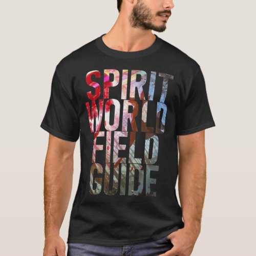 Spirit World Field Guide Classic T_Shirt