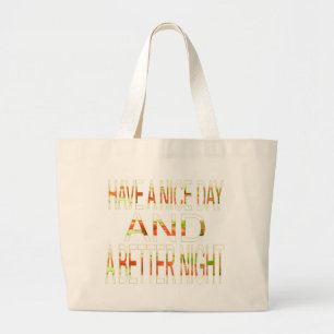 Spirited Exclusive Have a Nice Day stylish Large Tote Bag