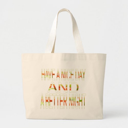 Spirited Exclusive Have a Nice Day stylish Large Tote Bag