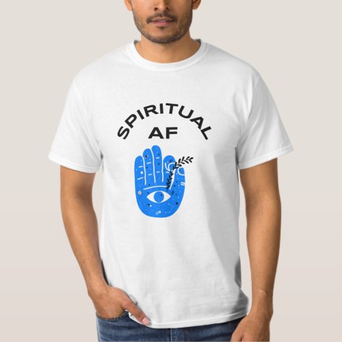 Spiritual AF T_Shirt