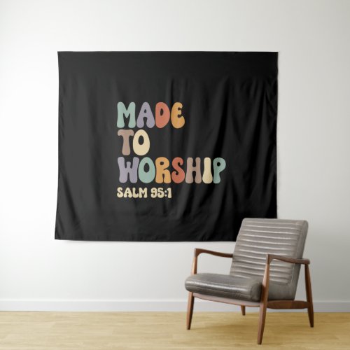Spiritual Calling _ Made To Worship Psalm 951 Tapestry