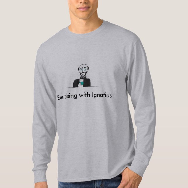 Spiritual Exercises of St Ignatius t-shirt (Front)
