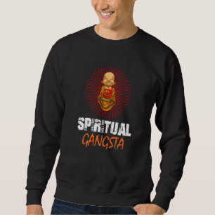 Spiritual Gangsta baby buddha yoga lotus blossom Sweatshirt