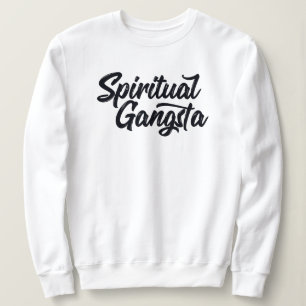 Spiritual Gangsta Funny Yoga Quote Sweatshirt
