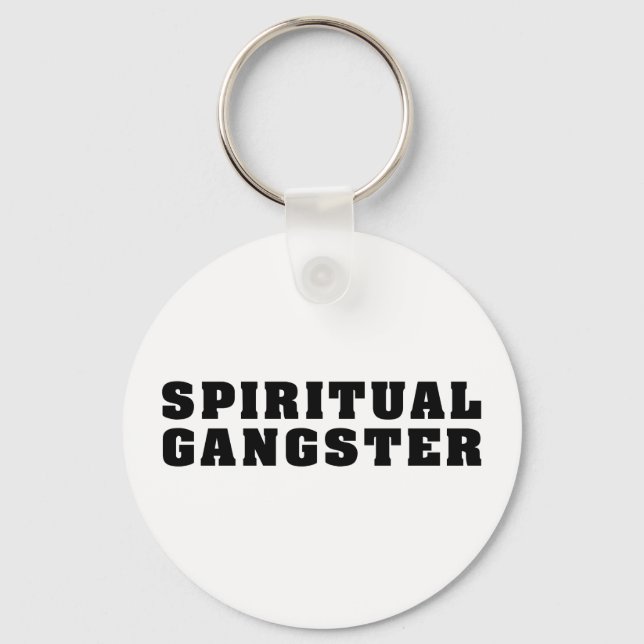 Spiritual Gangster Keychain (Front)