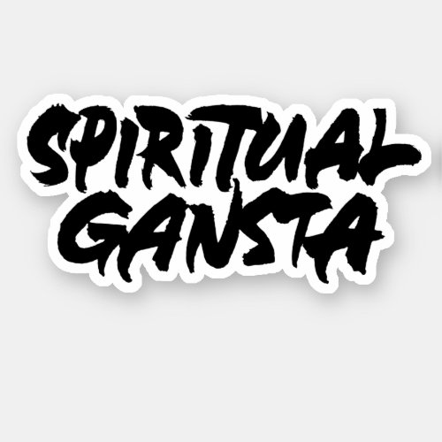 Spiritual Gansta Sticker