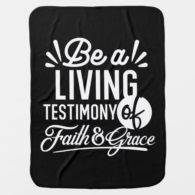 Spiritual Living Testimony Faith and Grace Quote Baby Blanket (Front)