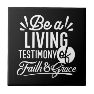Spiritual Living Testimony Faith and Grace Quote Ceramic Tile