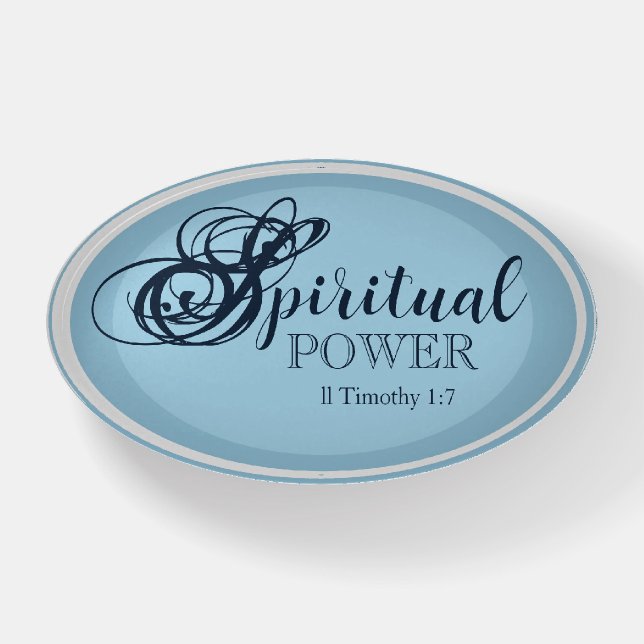 Spiritual Power - ll Timothy 1:7 Paperweight (Front)