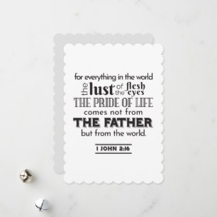 Spiritual Reflection Art - 1 John 2:16 Holiday Card