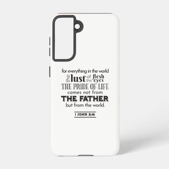 Spiritual Reflection Art - 1 John 2:16  Samsung Galaxy Case (Back)