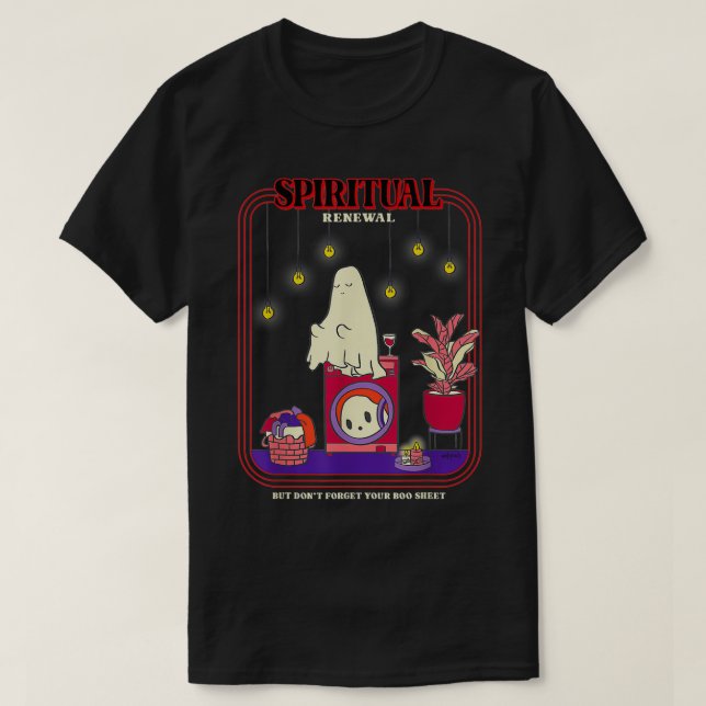 Spiritual Renewal  Don't Forget Your Boo Sheet  T-Shirt (Design Front)