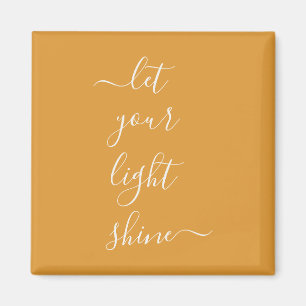 Spiritual Word Let Your Light Shine Custom Magnet