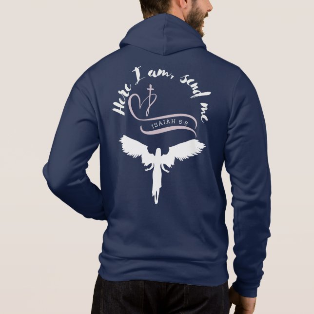 Spiritual zip up Hoodie -Isaiah 6:8 (Back)