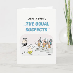 Spiro & Pusho Crime Quotes Cartoons Greeting Card