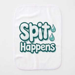 Spit Happens Funny Baby Burp Cloth