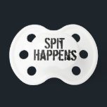 Spit Happens Pacifier<br><div class="desc">For parents with a sense of humor</div>