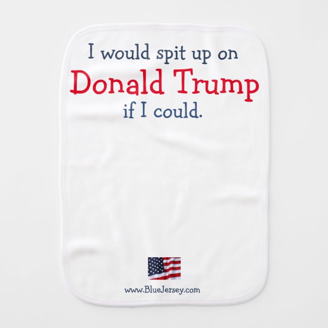 Spit up on Donald Trump Burp Cloth (Front)
