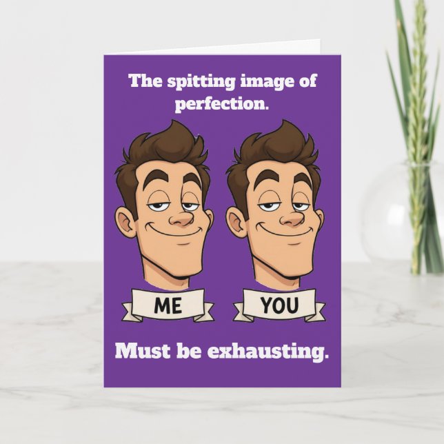 Spitting Image Funny Birthday Card (Front)
