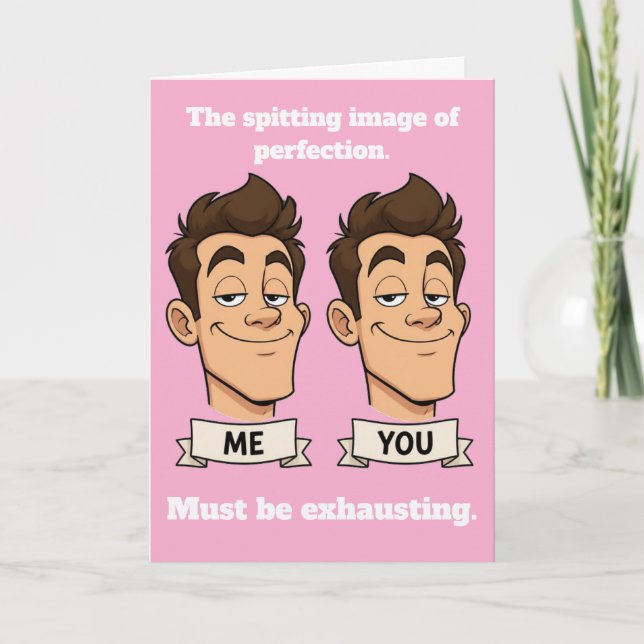 Spitting Image Funny Birthday Card (Front)