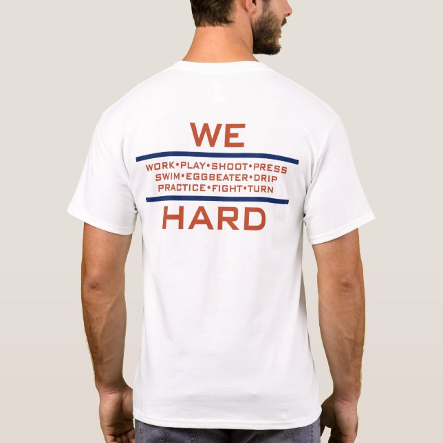 Splash Ball (WE HARD) T-Shirt (Back)