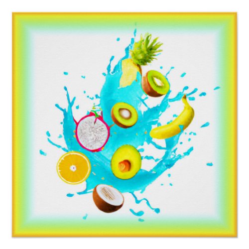 Splash of Tropical Fruits Art Buy Now Poster