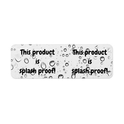 Splash proof product package seal label sticker