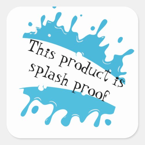 Splash proof product package seal label sticker
