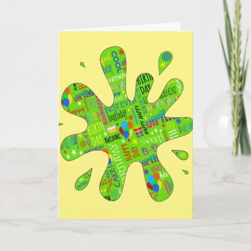 SPLAT Green Slime Dripping with Birthday Greetings Card