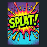 SPLAT! Pop Art Comic Explosion Poster<br><div class="desc">This dynamic poster captures a moment of pure, messy fun in a retro comic style. The artwork explodes with a burst of color, as the word "SPLAT!" is brought to life with bold, dripping letters that look like a glorious paint fight frozen in time. The vibrant lime green text and...</div>