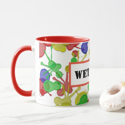 Splat! Wet Paint Mug Splat! Wet Paint Mug