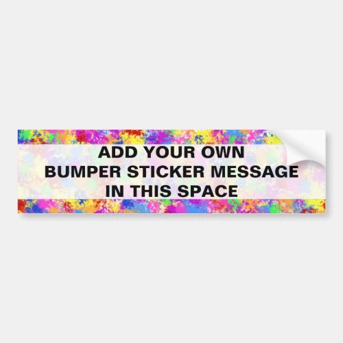 Splatter Paint Rainbow Bright Colorful Personalize Bumper Sticker