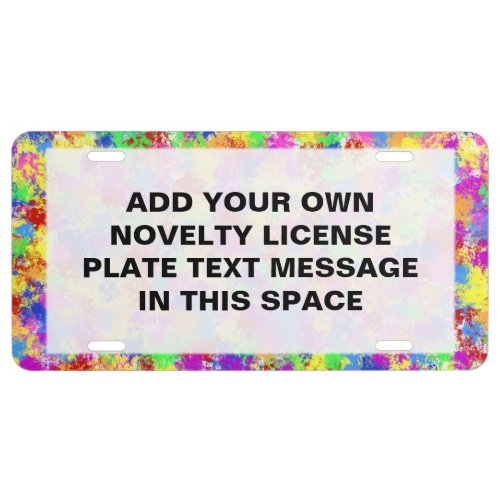 Splatter Paint Rainbow of Bright Color Background License Plate