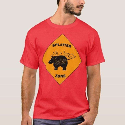 splatter zone sign funny T_Shirt