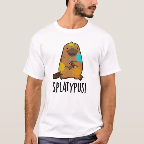 Splatypus Funny Animal Platypus Pun T_Shirt