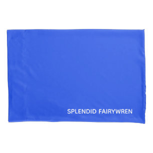 Splendid Fairywren Blue Color Name Pillow Case