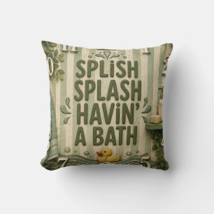 Splish Splash Havin' a Bath Farmhouse Bathroom Throw Pillow