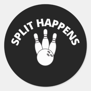Split Happens Playing Bowling Sports With Friends Classic Round Sticker