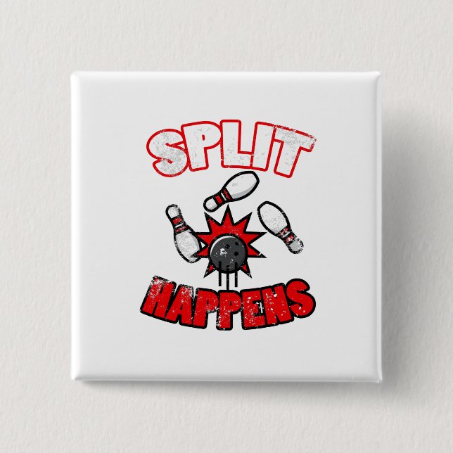 Split Happens print Funny Bowling  for Bowlers Button (Front)