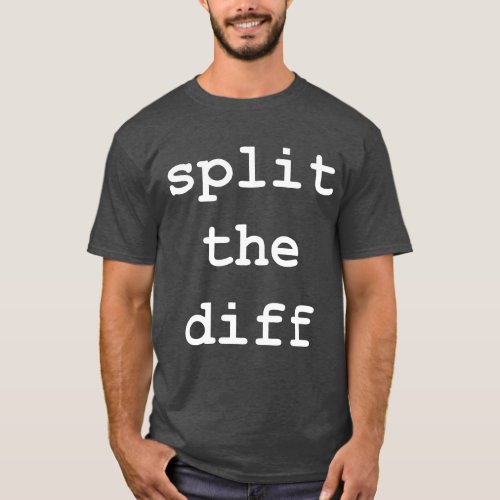 Split the Diff T_Shirt