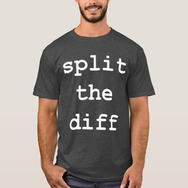 Split the Diff T-Shirt (Front)