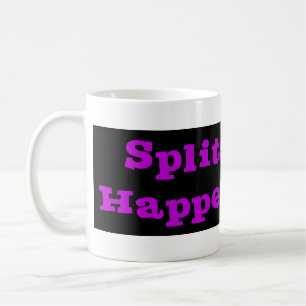 Splits Happen! Coffee Mug
